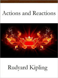 Title: Actions and Reactions, Author: Rudyard Kipling