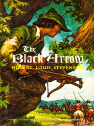 Title: The Black Arrow, Author: Robert Louis Stevenson