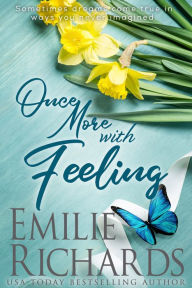 Title: Once More with Feeling, Author: Emilie Richards