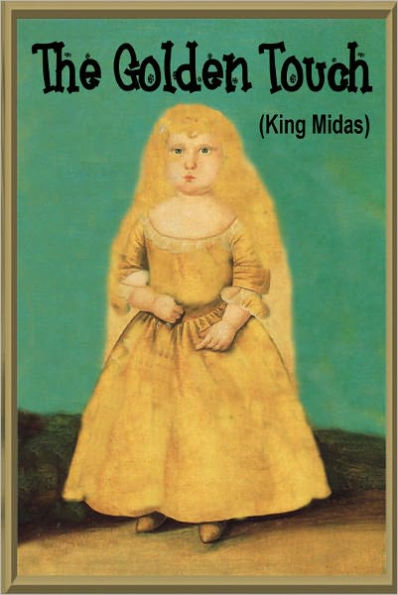 King Midas and the Golden Touch