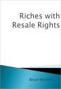 Riches with Resale Rights