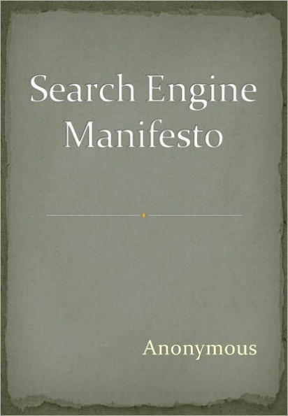 Search Engine Manifesto