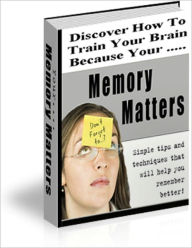 Title: Memory Matters, Author: Ted Johns