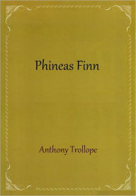 Title: Phineas Finn, Author: Anthony Trollope