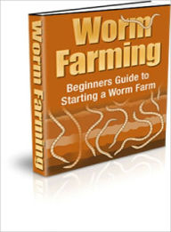 Title: Worm Farming Beginners Guide To Starting A Worm Farm, Author: Lou Diamond