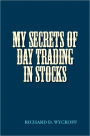 MY SECRETS OF DAY TRADING IN STOCKS