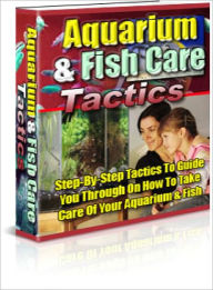 Title: Aquarium and Fish Care Tactics, Author: Lou Diamond