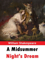 Title: A Midsummer Night's Dream, Author: William Shakespeare