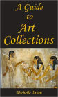 A Guide To Art Collections