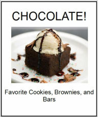 Title: Chocolate! Favorite Cookies, Brownies, and Bars, Author: Chef Judi