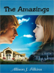 Title: The Amazings, Author: Allison J. Filkins