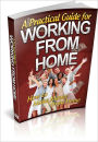 A Practical Guide For Working From Home