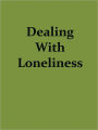 Dealing With Loneliness