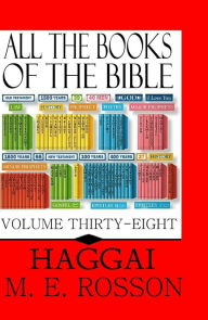 Title: All the Books of the Bible-Haggai, Author: M. E. Rosson