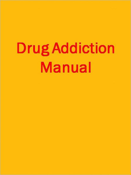 Drug Addiction Manual