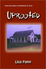 Title: Uprooted, Author: Lisa Fann