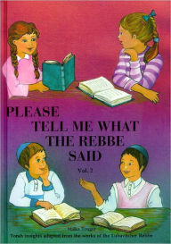 Title: Please Tell Me What The Rebbe Said Vol. 2, Author: Malka Touger
