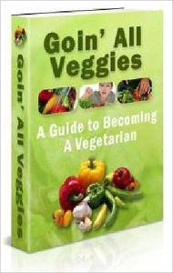 Title: Goin' All Veggies, Author: Anonymous