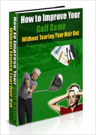 Title: Golden Club - Strategies for Lowering Your Golf Score!, Author: Anonymous