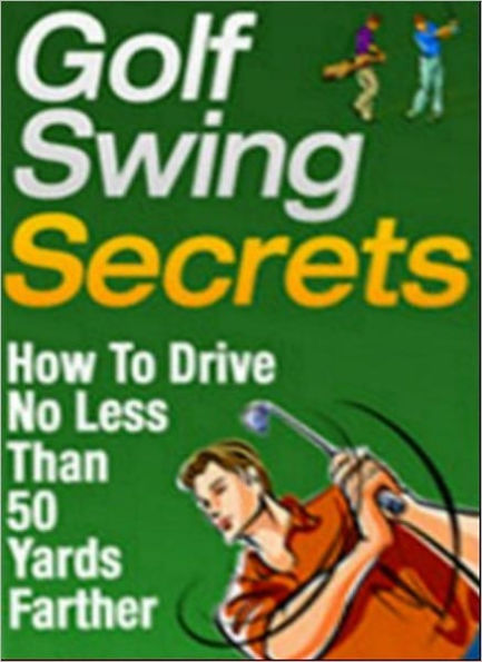 Golf Swing Secrets