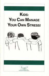Title: Kids: You Can Manage Your Own Stress!, Author: Michelle Waters