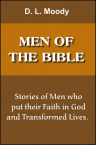 Title: Men of The Bible, Author: D. L. Moody