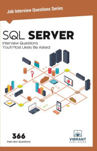 SQL Server Interview Questions You'll Most Likely Be Asked