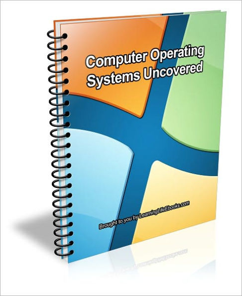 Computer Operating Systems Uncovered