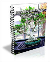 Title: Bonsai Beginner's Guide: Everything You Need to Know About Bonsai, Author: David Brown