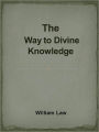 The Way to Divine Knowledge