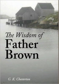 Title: The Wisdom of Father Brown, Author: G. K. Chesterton