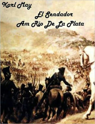 Karl May Am Rio De La Plata Deutsch German By Karl May Karl Friedrich May Nook Book Ebook Barnes Noble