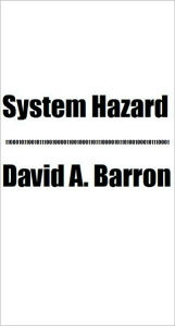 Title: System Hazard, Author: David Barron