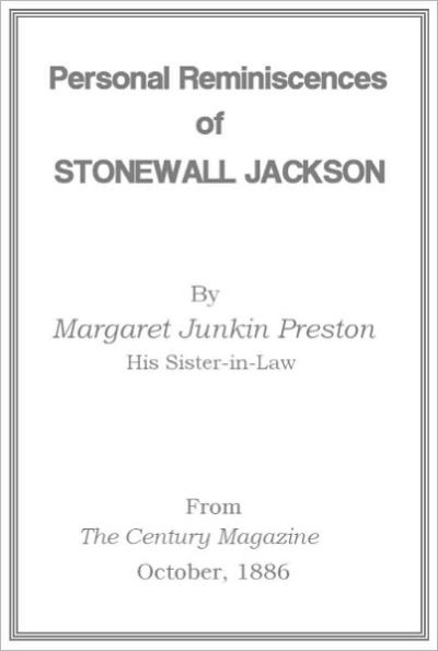 Personal Reminiscences of Stonewall Jackson [1886]