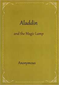 Title: Aladdin and the Magic Lamp, Author: Anonymous