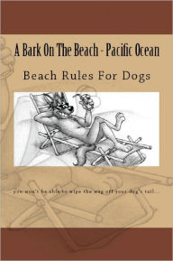 Title: A Bark On The Beach-Pacific Ocean, Author: Doug Gelbert