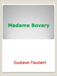 Title: Madame Bovary, Author: Gustave Flaubert