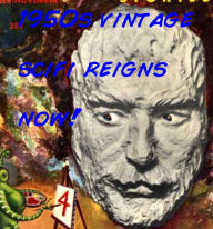 Title: 1950s Vintage Sci-Fi Reigns Now, Author: W. W. Skupeldyckle
