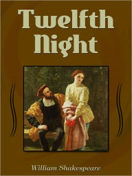 Title: Twelfth Night, Author: William Shakespeare