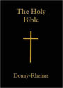 Douay-Rheims Bible Old and New Testaments