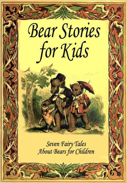 Bear Stories for Kids: Seven Fairy Tales About Bears for Children