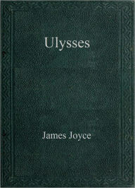 Title: Ulysses, Author: James Joyce