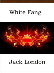 Title: White Fang, Author: Jack London