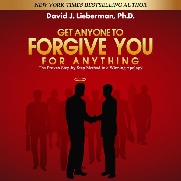 Get Anyone to Forgive You for Anything
