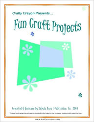 Title: Fun Craft Projects, Author: Anonymous