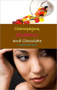 Title: Champagne, Jellybeans, and Chocolate, Author: RL Taylor