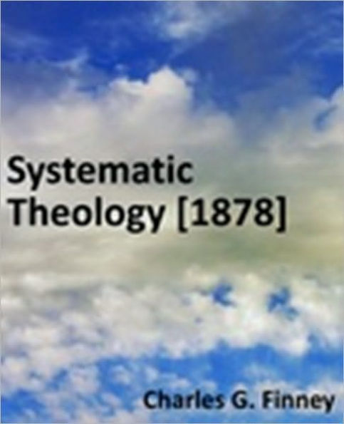 Systematic Theology [1878]