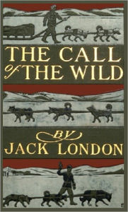 Title: The Call of the Wild, Author: Jack London