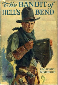 Title: The Bandit of Hell's Bend, Author: Edgar Rice Burroughs