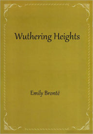 Title: Wuthering Heights, Author: Emily Brontë